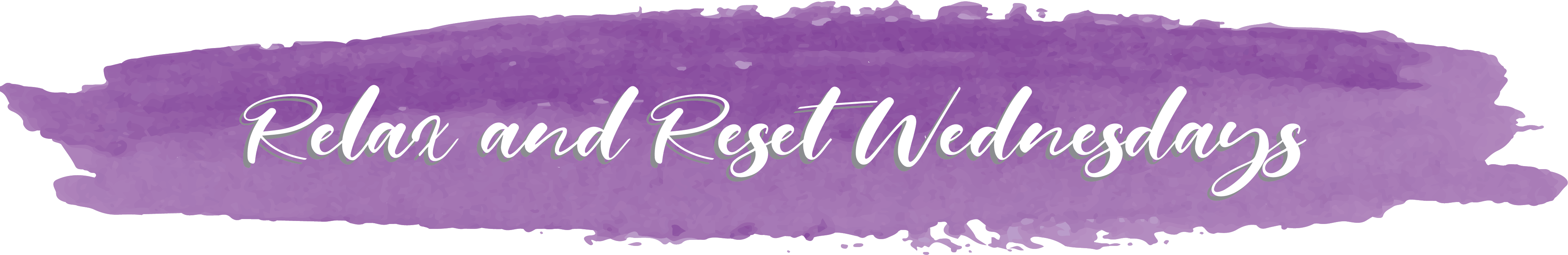 Relax and Reset Wednesdays web header 2019